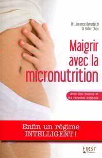 Maigrir avec la micronutrition