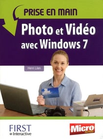 Prise en main photo et video avec windows 7