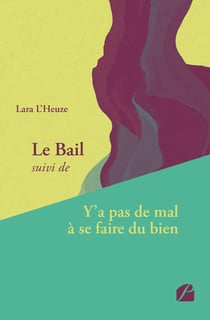 Le bail - y'a pas de mal à se faire du bien