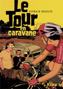 Le tour en caravane t.1
