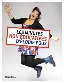 Les minutes non-éducatives d'Elodie Poux