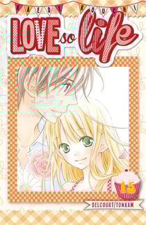 Love so life Tome 15