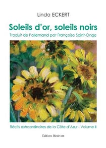 Soleils d'or, soleils noirs- récits extraordinaires de la Côte d'Azur t.2