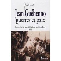 Jean Guéhenno - guerres et paix