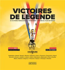 Victoires de légende : 25 victoires françaises qui ont marqué l'histoire du Tour de France