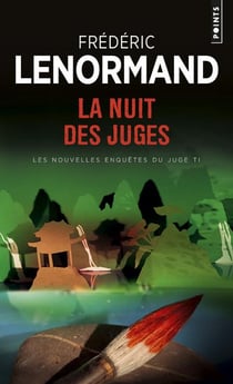 La nuit des juges - les nouvelles enquêtes du juge Ti