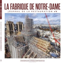 Connaissance des arts Hors-Série : La fabrique de Notre-Dame - Journal de la restauration Tome 6