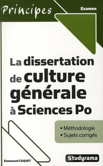 La dissertation de culture générale à Sciences Po (2e édition)