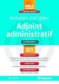Annales corrigées adjoint administratif - catégorie C (2e édition)