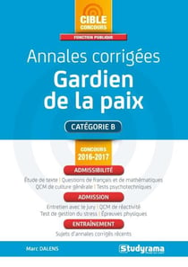 Annales corrigées - gardien de la paix - catégorie B (concours 2016/2017)