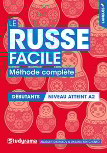 Le russe facile - méthode complète - débutants, niveau atteint A1