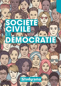 Société civile et démocratie - rôles, actions et conséquences de la société civile