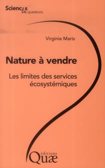 Nature à vendre - les limites des services écosystémiques