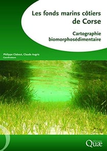 Les fonds marins côtiers de corse - cartographie biomorphosédimentaire