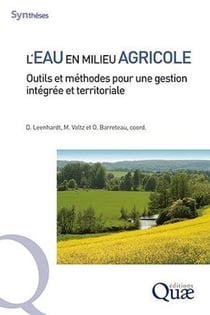 L'eau en milieu agricole - outils et méthodes pour une gestion intégrée et territoriale
