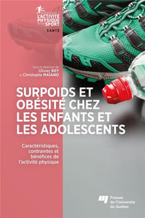 Surpoids et obesite chez les enfants et les adolescents - caracteristiques, contraintes et benefices