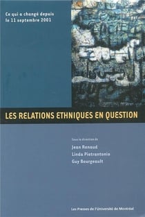 Les relations ethniques en question - ce qui a change depuis le 11 septembre