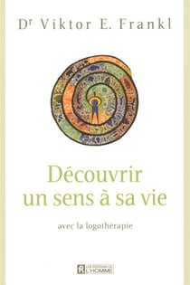DECOUVRIR UN SENS A SA VIE