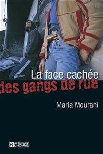 La face cachée des gangs de rue