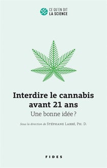Interdire le cannabis avant 21 ans : une bonne idée ?