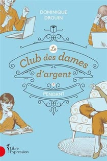Le club des dames d'argent Tome 2 : pendant