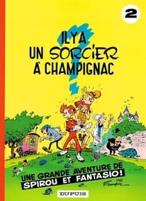 Spirou et Fantasio Tome 2 : il y a un sorcier à Champignac