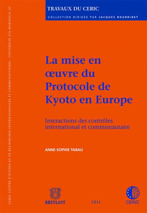 La mise en oeuvre du protocole de kyoto en europe - interactions des contrôles international et communautaire