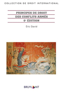 Principes de droit des conflits armés (6e édition)