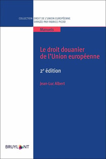 Le droit douanier de l'union européenne (2e édition)