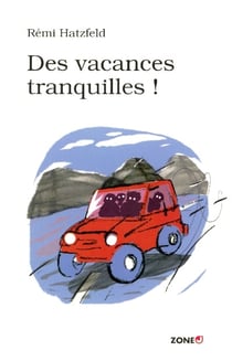 Des vacances tranquilles