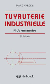 Tuyauterie industrielle : Aide-Mémoire