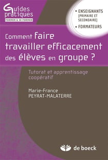 Commment faire travailler efficacement des élèves en groupe - tutorat et apprentissage coopératif