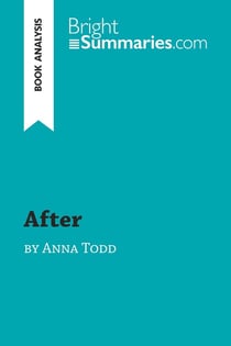 After by Anna Todd (Book Analysis) : Detailed Summary, Analysis and Reading Guide