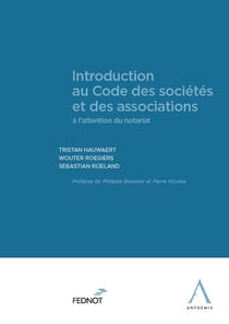Introduction au code des sociétés et des associations - à l'attention du notariat