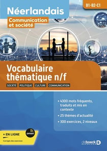 Néerlandais : B1-B2-C1 - communication et société - Vocabulaire thématique