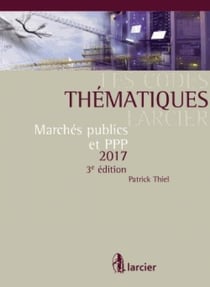 CODE THEMATIQUE LARCIER - MARCHES PUBLICS 2017