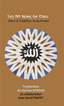 Les 99 noms de Dieu dans la tradition musulmane