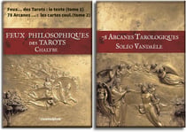 Feux philosophiques des tarots - 78 arcanes tarologiques