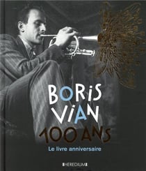 Boris Vian, 100 ans - le livre anniversaire