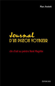 Journal d'un pigeon voyageur - clin d'oeil au peintre rené magritte