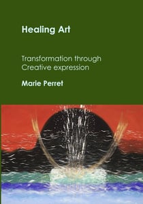 Healing art - transformation through creative expression