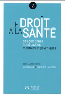 Le droit à la santé des personnes handicapées mentales et psychiques (2e édition)