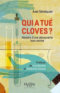 Qui a tué Cloves ? histoire d'une découverte hors norme