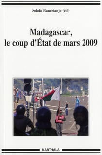 Madagascar, le coup d'Etat de mars 2009