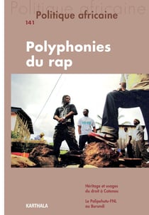 Revue politique africaine n.141 : polyphonies du rap