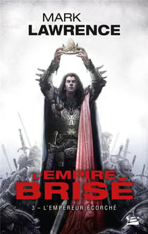 L'empire brisé Tome 3 : l'empereur écorché