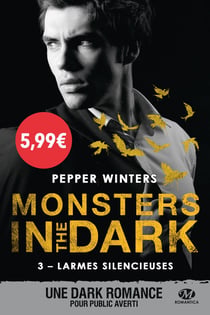 Monsters in the dark Tome 3 : larmes silencieuses
