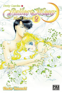 Sailor Moon - pretty gardian - short stories Tome 2