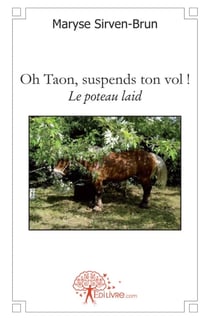 Oh taon, suspends ton vol ! le poteau laid