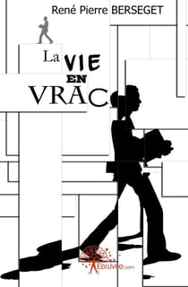 La vie en vrac
